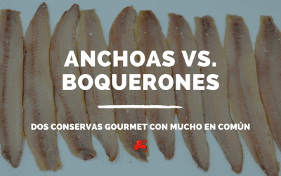 Anchoas vs. boquerones: dos conservas gourmet con mucho en común